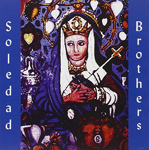 SOLEDAD BROTHERS  - STEAL YOUR SOUL & DARE YOUR SPIRIT TO MO