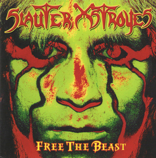 SLAUTER XSTROYES  - FREE THE BEAST