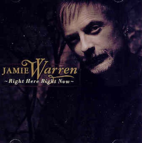 WARREN, JAMIE - RIGHT HERE RIGHT NOW