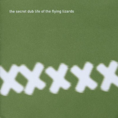 FLYING LIZARDS - SECRET DUB