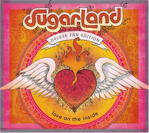 SUGARLAND - LOVE ON THE INSIDE (DLX FAN ED)