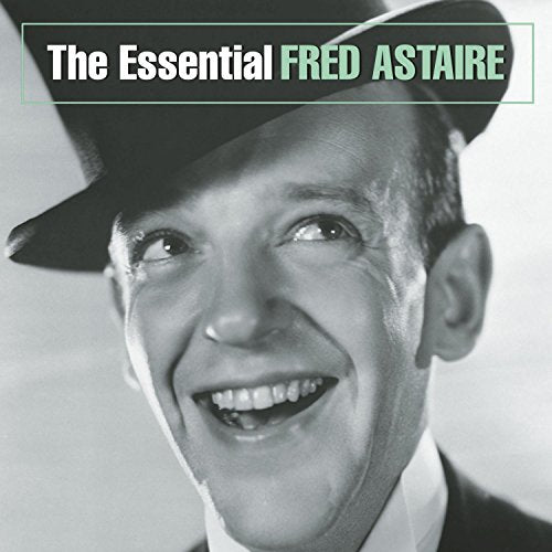 ASTAIRE, FRED - THE ESSENTIAL FRED ASTAIRE (RM)