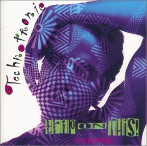 TECHNOTRONIC - TRIP ON THIS - REMIXES