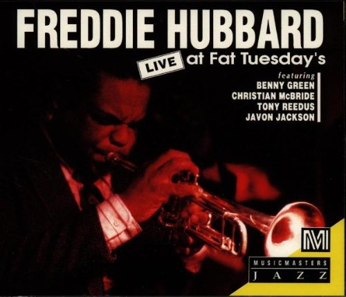 HUBBARD, FREDDIE - LIVE AT FAT TUESDAY'S