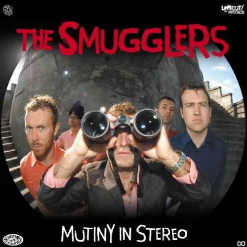 SMUGLERS, THE - MUTINY IN STEREO