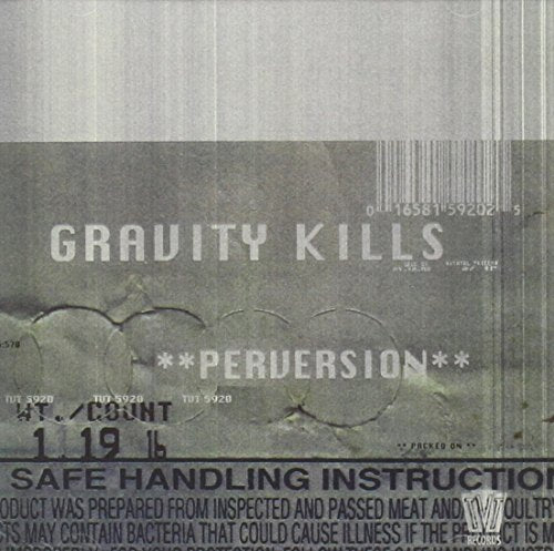 GRAVITY KILLS - PERVERSION