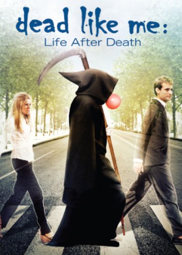 DEAD LIKE ME MOVIE