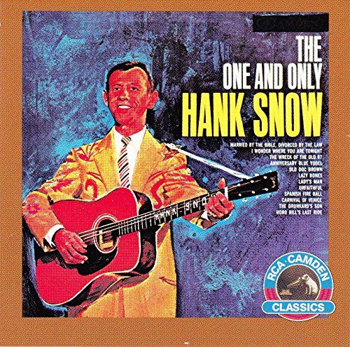 SNOW, HANK - THE ONE AND ONLY