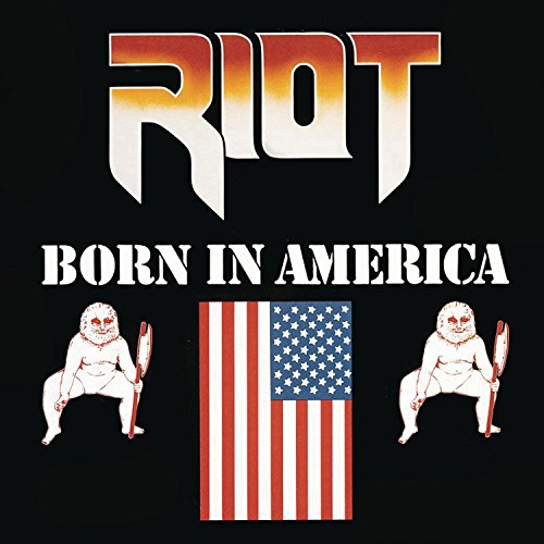 RIOT - BORN IN AMERICA