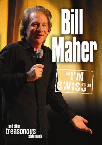 BILL MAHER: I'M SWISS