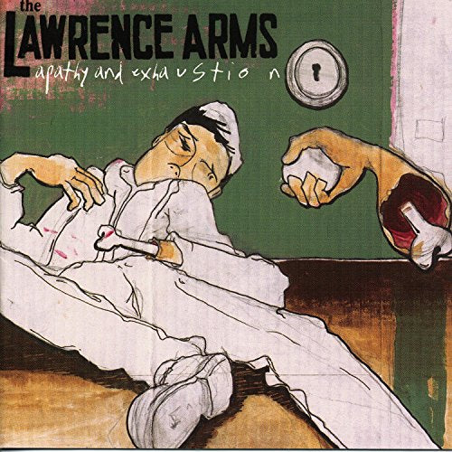 LAWRENCE ARMS - APATHY AND EXHAUSTION