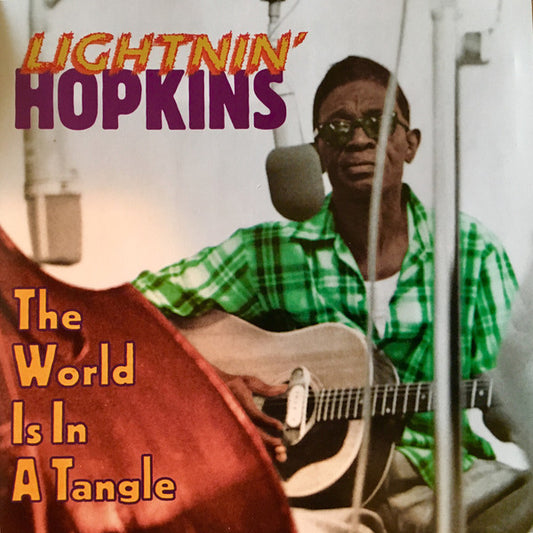 HOPKINS, LIGHTNIN'  - WORLD'S IN A TANGLE