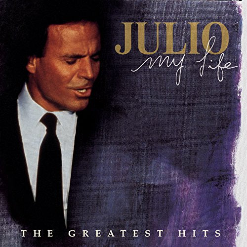 IGLESIAS, JULIO - MY LIFE: THE GREATEST HITS (2CD)