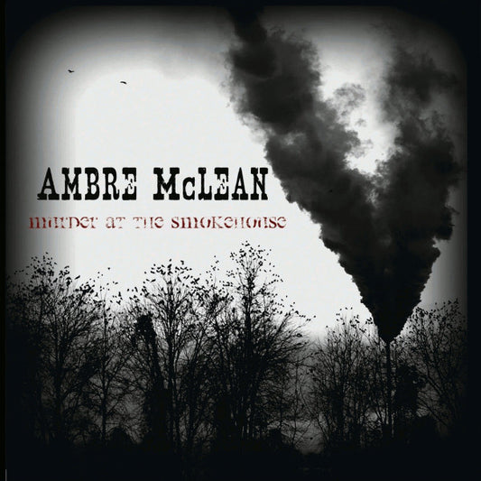 MCLEAN, AMBRE  - MURDER AT THE SMOKEHOUSE