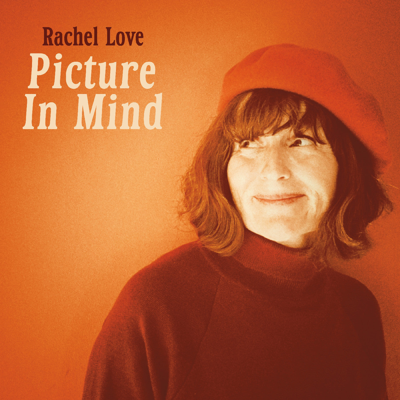 LOVE, RACHEL - PICTURE IN MIND
