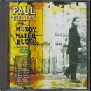 RODGERS, PAUL  - MUDDY WATER BLUES