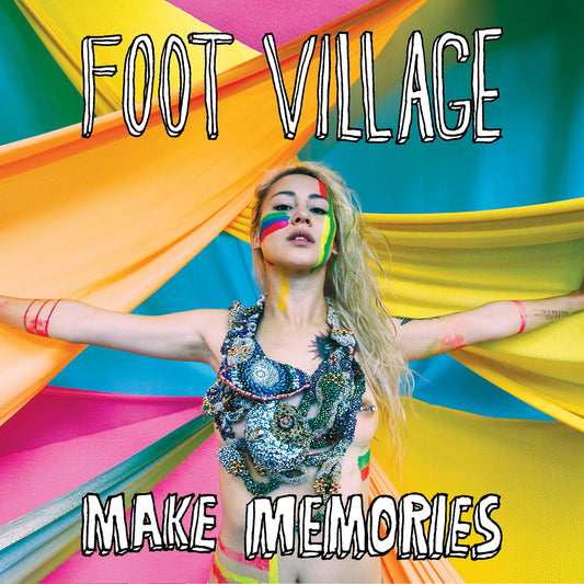 FOOT VILLAGE  - MAKE MEMORIES