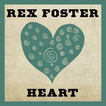 REX FOSTER - HEART [CD]