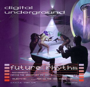 DIGITAL UNDERGROUND - FUTURE RHYTHM