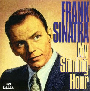 SINATRA, FRANK - MY SHINING HOUR