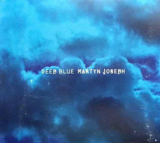 JOSEPH, MARTYN  - DEEP BLUE