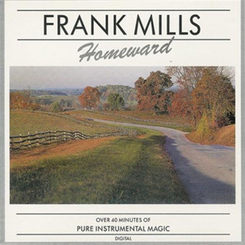 MILLS, FRANK - HOMEWARD