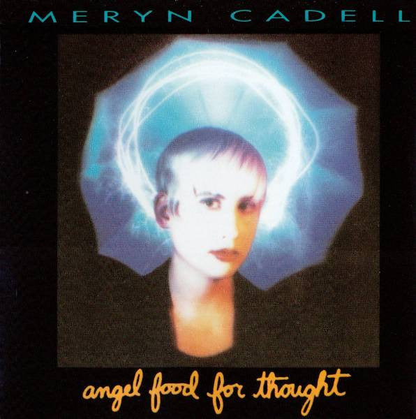 CADELL, MERYN  - ANGEL FOOD FOR THOUGHT