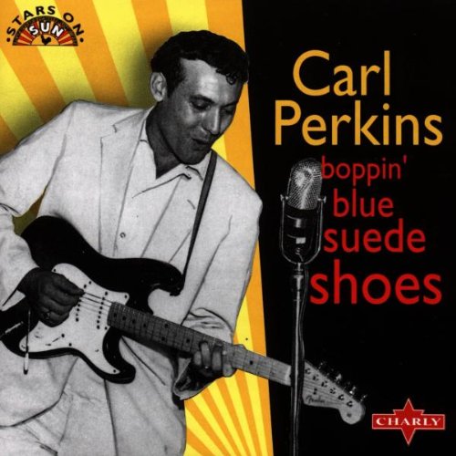 PERKINS,CARL - BOPPIN BLUE SUEDE SHOES