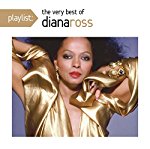 DIANA ROSS - PLAYLIST: THE VERY BEST OF DIANA ROSS