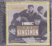 KINGSMEN (OLDIES)  - LOUIE LOUIE: THE WORLD OF THE KINGSMEN