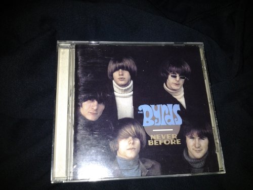 BYRDS - NEVER BEFORE