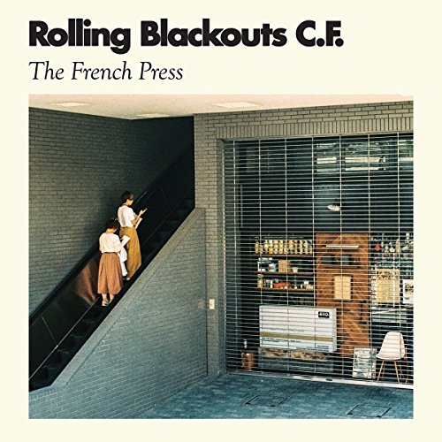 ROLLING BLACKOUTS COASTAL FEVER - FRENCH PRESS