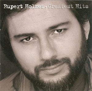 RUPERT HOLMES - GREATEST HITS