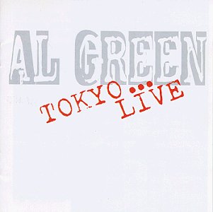 GREEN, AL - LIVE IN TOKYO