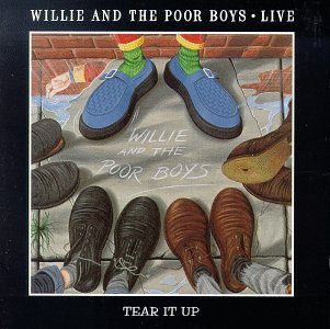 WILLIE & POOR BOYS - TEAR IT UP: LIVE