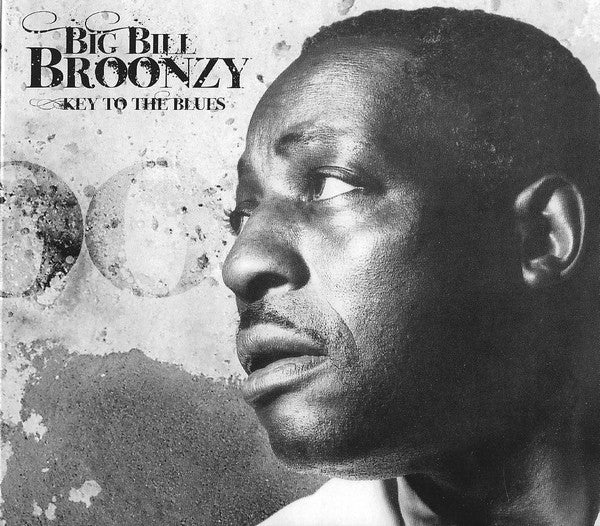 BROONZY, BIG BILL  - KEYS TO THE BLUES