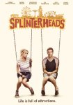 SPLINTERHEADS  - DVD