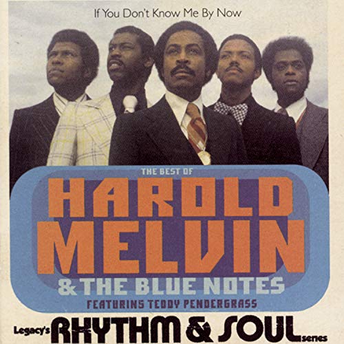 MELVIN, HAROLD & THE BLUENOTES  - IF YOU DON'T KNOW ME BY NOW: THE BEST OF HAROLD MELVIN & THE BLUE NOTES