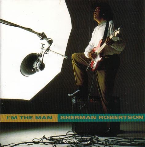 ROBERTSON, SHERMAN  - I'M THE MAN