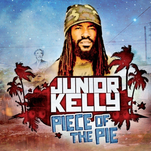 JUNIOR KELLY  - PIECE OF THE PIE