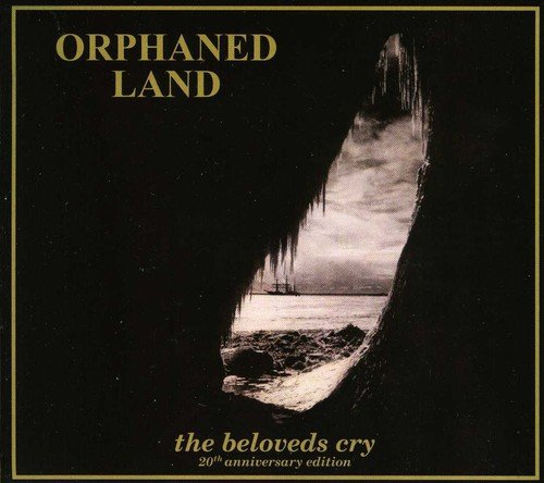 ORPHANED LAND - BELOVED'S CRY-20TH ANNIVERSARY EDI