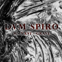 DVM SPIRO - MMXXVI-GRAVE [CD]