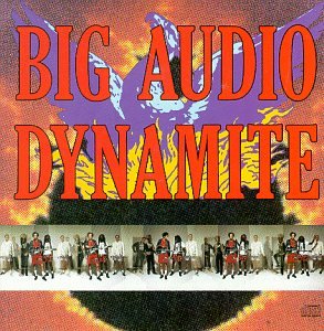 BIG AUDIO DYNAMITE - MEGATOP PHOENIX