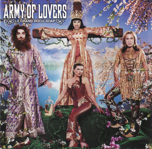 ARMY OF LOVERS  - LE GRAND DOCU-SOAP