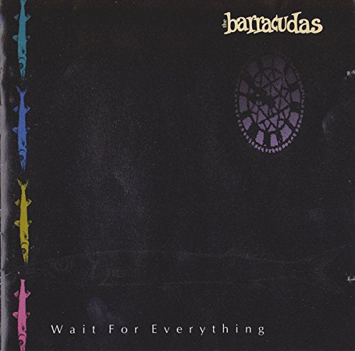 BARRACUDAS - WAIT FOR EVERYTHING