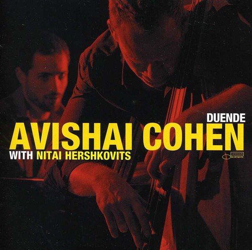 AVISHAI COHEN - DUENDE [WITH NITAI HERSHKOVITS] (WITH NITAI HERSHKOVITS)