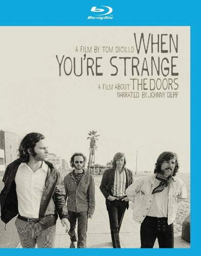 WHEN YOU'RE STRANGE: A FILM ABOUT THE DOORS [BLU-RAY]