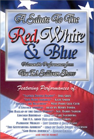 A SALUTE TO THE RED WHITE & BLUE - MEMORABLE PERFORMANCES FROM THE ED SULLIVAN SHOW [IMPORT]