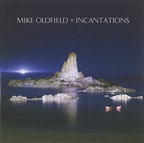 MIKE OLDFIELD - INCANTATIONS