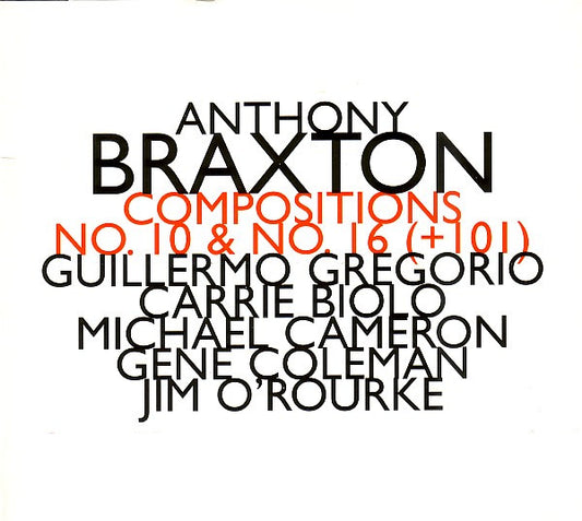 BRAXTON, ANTHONY  - COMPOSITION NO. 10,16 & 101